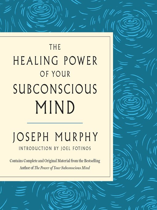 Title details for The Healing Power of Your Subconscious Mind by Joseph Murphy - Wait list